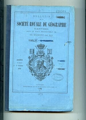 Bulletin de la société royale de géographie d'Anvers tome IV