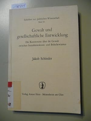 Schriften zur politischen Wissenschaft ; Bd. 10 Gewalt und gesellschaftliche Entwicklung : d. Kon...