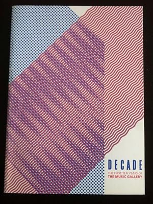 Decade: The First Ten Years of the Music Gallery