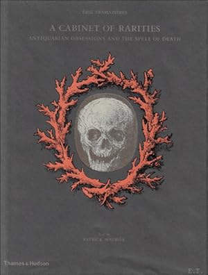 Seller image for Cabinet of Rarities: Antiquarian Obsessions and the Spell of Death. for sale by BOOKSELLER  -  ERIK TONEN  BOOKS