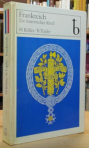 Seller image for Frankreich: Ein Historischer Abri - Teil 1, Von den Anfngen bis zum Tode Heinrich IV. for sale by Stephen Peterson, Bookseller