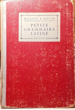 Petite grammaire latine Classe de 6e et de 5e