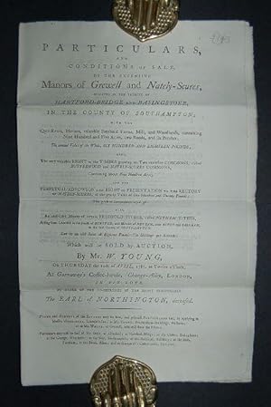 Particulars, and Conditions of Sale, of the Extensive Manors of Grewell and Nately-Scures, Situat...