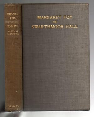 Seller image for Margaret Fox of Swarthmoor Hall for sale by Renaissance Books, ANZAAB / ILAB
