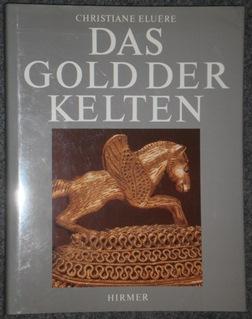 Seller image for Das Gold der Kelten. for sale by Antiquariat Johann Forster