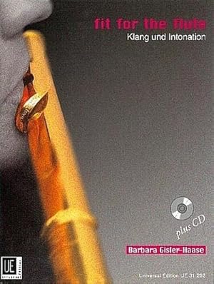 Bild des Verkufers fr Fit for the Flute - Klang und Intonation. Vol.2 : fr Flte mit CD. zum Verkauf von AHA-BUCH GmbH