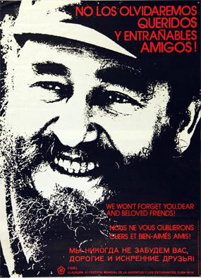 Plakat - Fidel Castro No los olvidaremos queridos y entrañables amigos! We won't forget you, dear...
