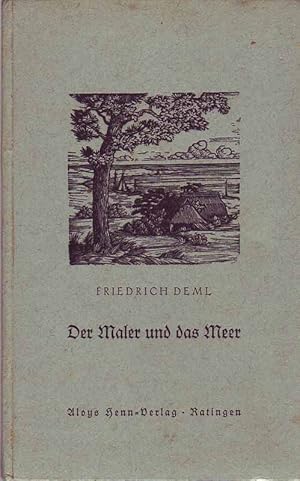 Imagen del vendedor de Der Maler und das Meer. a la venta por Online-Buchversand  Die Eule