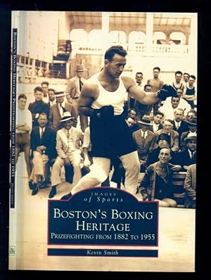 Seller image for Boston's Boxing Heritage: Prizefighting from 1882 to 1955 for sale by Don's Book Store