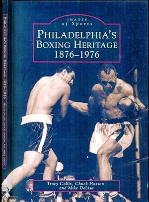 Image du vendeur pour Philadelphia's Boxing Heritage - 1876-1976 mis en vente par Don's Book Store