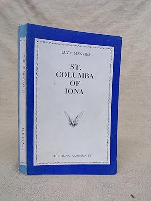 Image du vendeur pour ST. COLUMBA OF IONA - A SHORT ACCOUNT OF HIS LIFE mis en vente par Gage Postal Books