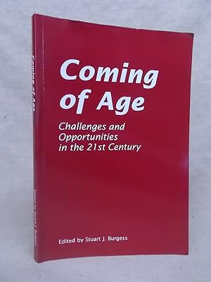 Image du vendeur pour COMING OF AGE - CHALLENGES AND OPPORTUNITIES IN THE 21ST CENTURIES mis en vente par Gage Postal Books