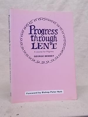 Seller image for PROGRESS THROUGH LENT - A COURSE FOR PILGRIMS for sale by Gage Postal Books