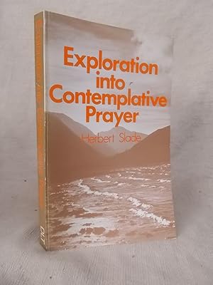 Seller image for EXPLORATION INTO CONTEMPLATIVE PRAYER for sale by Gage Postal Books