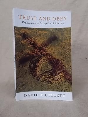 Seller image for TRUST AND OBEY EXPLORATIONS IN EVANGELICAL SPIRITUALITY for sale by Gage Postal Books