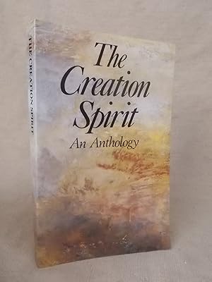 Image du vendeur pour THE CREATION SPIRIT AN ANTHOLOGY mis en vente par Gage Postal Books