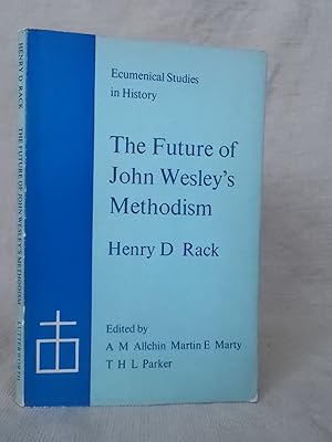 Image du vendeur pour THE FUTURE OF JOHN WESLEY'S METHODISM mis en vente par Gage Postal Books