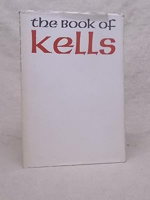 Seller image for THE BOOK OF KELLS A SELECTION OF PAGES REPRODUCED WITH AN INTRODUCTION AND NOTES for sale by Gage Postal Books