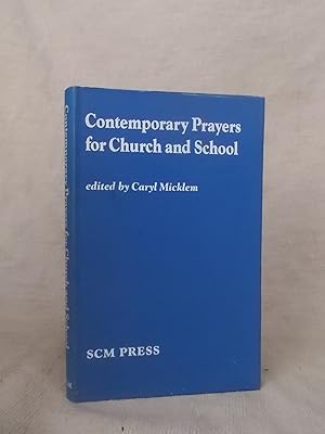 Bild des Verkufers fr CONTEMPORARY PRAYERS FOR CHURCH AND SCHOOL zum Verkauf von Gage Postal Books