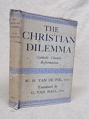 Image du vendeur pour THE CHRISTIAN DILEMMA - CATHOLIC CHURCH - REFORMATION mis en vente par Gage Postal Books