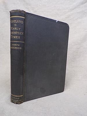 Immagine del venditore per SCOTLAND IN EARLY CHRISTIAN TIMES - THE RHIND LECTURES IN ARCHAEOLOGY 1879 venduto da Gage Postal Books