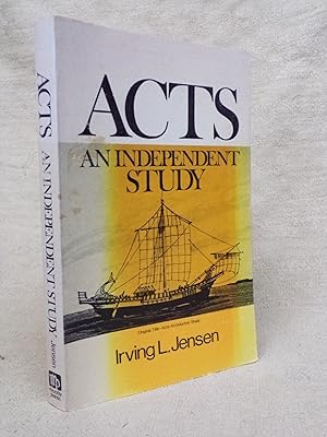 Seller image for ACTS AN INDEPENDENT STUDY A MANUAL BIBLE-STUDY-IN-DEPTH for sale by Gage Postal Books
