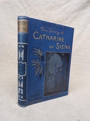 Immagine del venditore per THE STORY OF CATHARINE OF SIENA venduto da Gage Postal Books