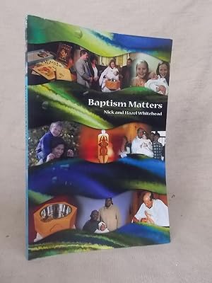 Immagine del venditore per BAPTISM MATTERS venduto da Gage Postal Books