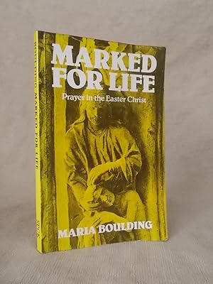 Seller image for MARKED FOR LIFE PRAYER IN THE EASTER CHRIST for sale by Gage Postal Books