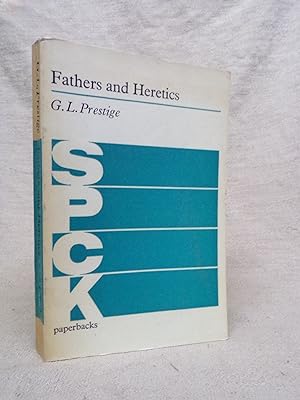 Seller image for FATHERS AND HERETICS SIX STUDIES IN DOGMATIC FAITH WITH PROLOGUE AND EPILOGUE for sale by Gage Postal Books