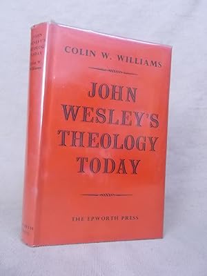 Image du vendeur pour JOHN WESLEY'S THEOLOGY TODAY mis en vente par Gage Postal Books