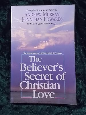 Bild des Verkufers fr THE BELIEVER'S SECRET OF CHRISTIAN LOVE zum Verkauf von Gage Postal Books