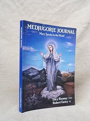 Seller image for MEDJUGORJE JOURNAL - MARY SPEAKS TO THE WORLD for sale by Gage Postal Books