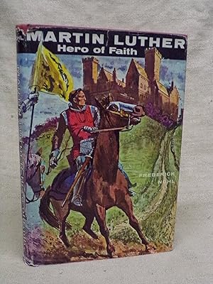 Seller image for MARTIN LUTHER - HERO OF FAITH for sale by Gage Postal Books