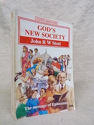 Immagine del venditore per GOD'S NEW SOCIETY THE MESSAGE OF EPHESIANS venduto da Gage Postal Books