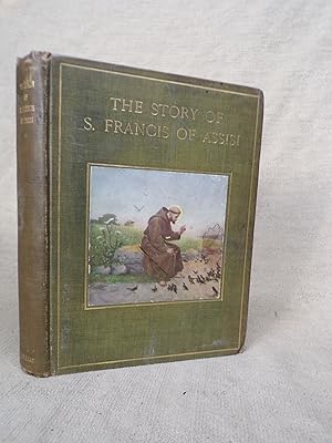 Imagen del vendedor de THE STORY OF S. FRANCIS OF ASSISI a la venta por Gage Postal Books