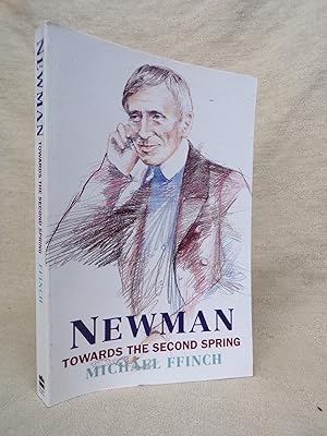 Bild des Verkufers fr NEWMAN TOWARDS THE SECOND SPRING zum Verkauf von Gage Postal Books