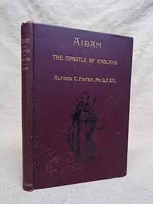 Immagine del venditore per AIDAN THE APOSTLE OF ENGLAND venduto da Gage Postal Books