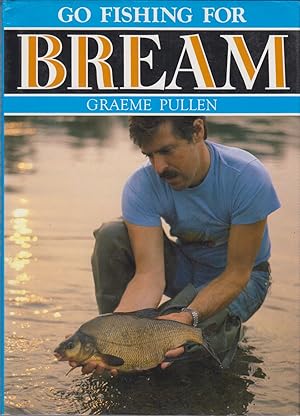 Image du vendeur pour GO FISHING FOR BREAM. By Graeme Pullen. mis en vente par Coch-y-Bonddu Books Ltd