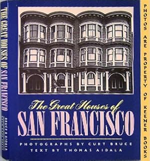 The Great Houses Of San Francisco