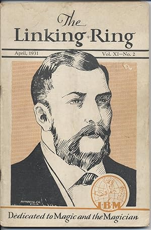 Linking Ring, The - April 1931, Vol. XI, No. 2