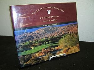 Selected Golf Courses: Photos and Essays Vol. 1.