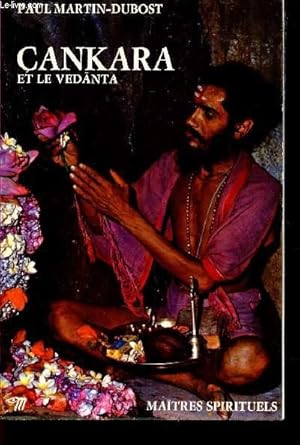 Image du vendeur pour CANKARA ET LE VENDANTA / COLLECTION MAITRES SPIRITUELS. mis en vente par Le-Livre