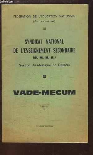 Seller image for Vade-Mecum. Syndicat National de l'Enseignement Secondaire (SNES). Section Acadmique de Poitiers. for sale by Le-Livre