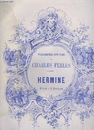 Seller image for HERMINE - POLKA MAZURKA POUR PIANO. for sale by Le-Livre