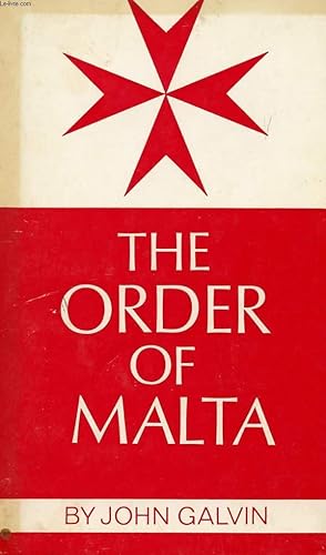 Bild des Verkufers fr THE HISTORY OF THE ORDER OF MALTA zum Verkauf von Le-Livre