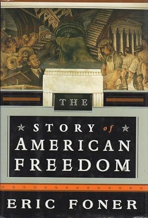 Image du vendeur pour THE STORY OF AMERICAN FREEDOM. mis en vente par Bookfever, IOBA  (Volk & Iiams)