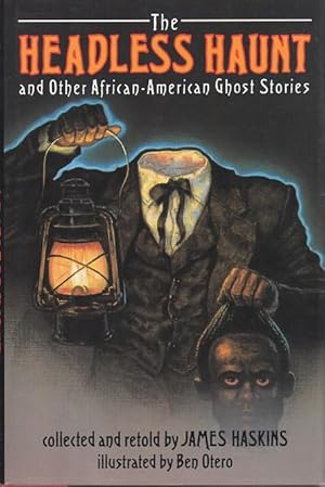 THE HEADLESS HAUNT and Other African-American Ghost Stories.