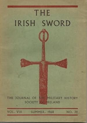 The Irish Sword, The Journal of the Military History Society of Ireland Vol VIII, Summer 1968 No....