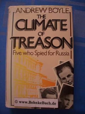 Seller image for The climate of treason. Five who spied for Russia. for sale by Antiquariat BehnkeBuch